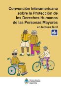 Convención interamericana sobre la protección de los derechos humanos de las personas mayores en lectura fácil